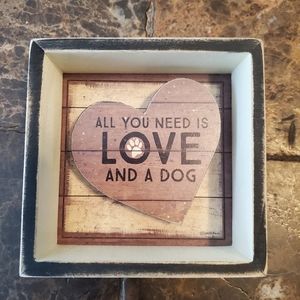 Primitives by Kathy All You Need Is Love And A Dog Heart Shape Box Sign …